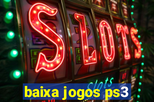 baixa jogos ps3