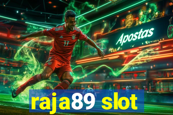 raja89 slot