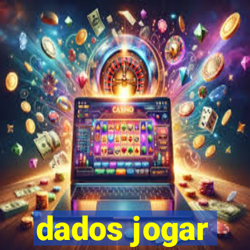 dados jogar