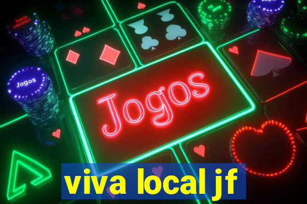 viva local jf