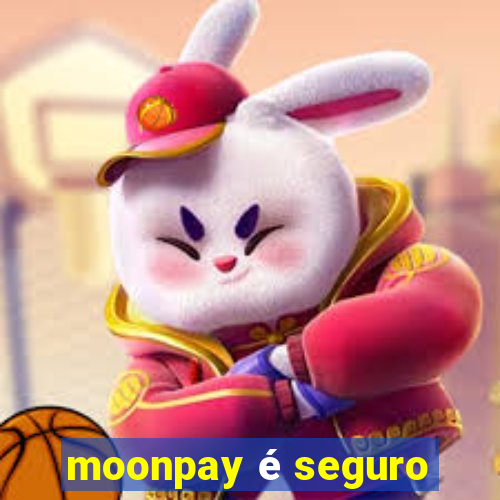 moonpay é seguro