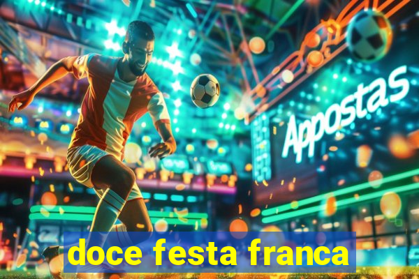 doce festa franca