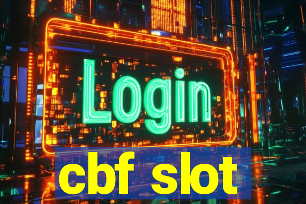 cbf slot