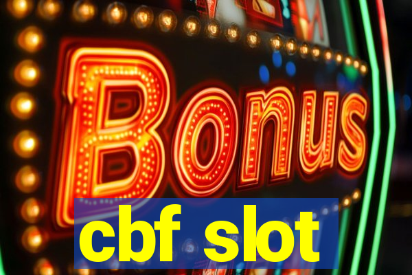 cbf slot