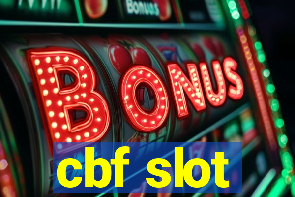 cbf slot