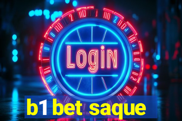 b1 bet saque