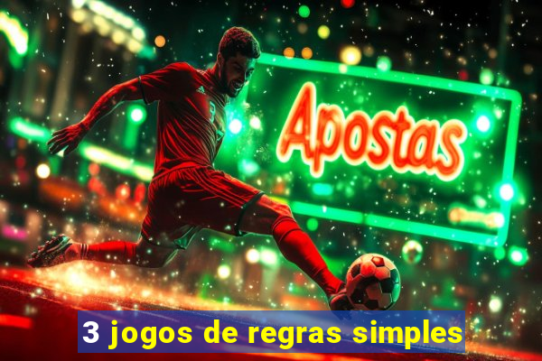 3 jogos de regras simples