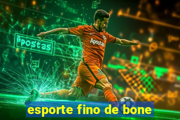 esporte fino de bone