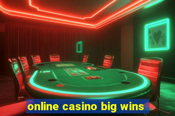 online casino big wins