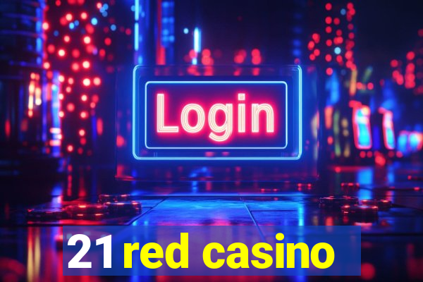 21 red casino