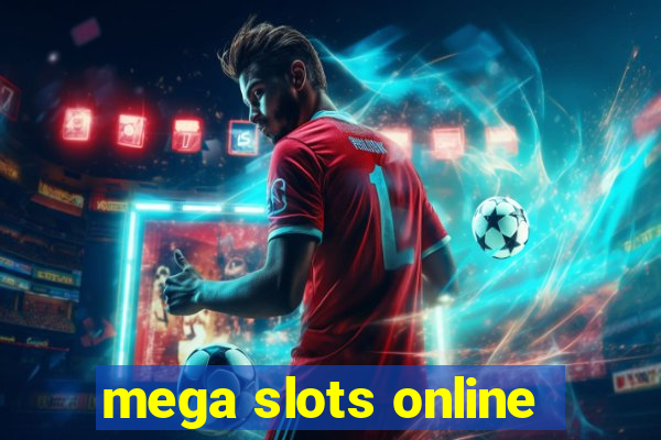 mega slots online