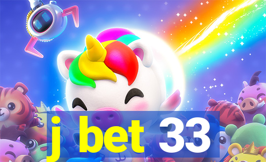 j bet 33