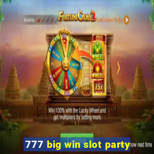 777 big win slot party