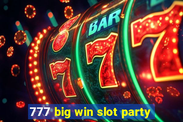 777 big win slot party