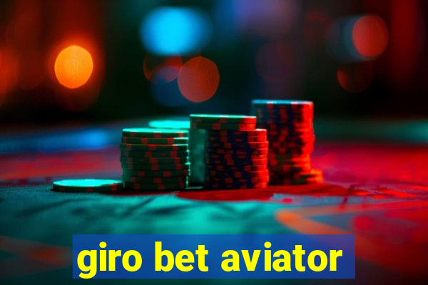 giro bet aviator