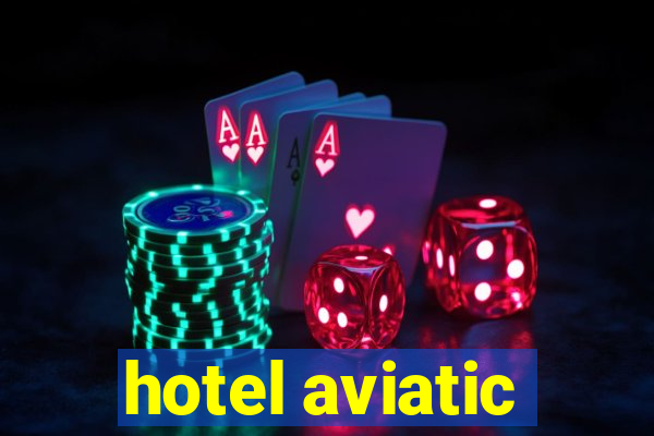 hotel aviatic