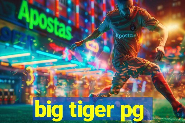 big tiger pg