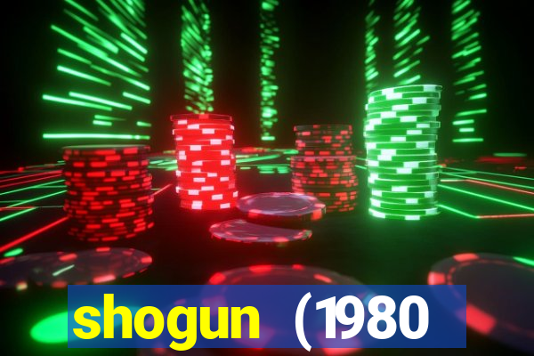 shogun (1980 dublado download)