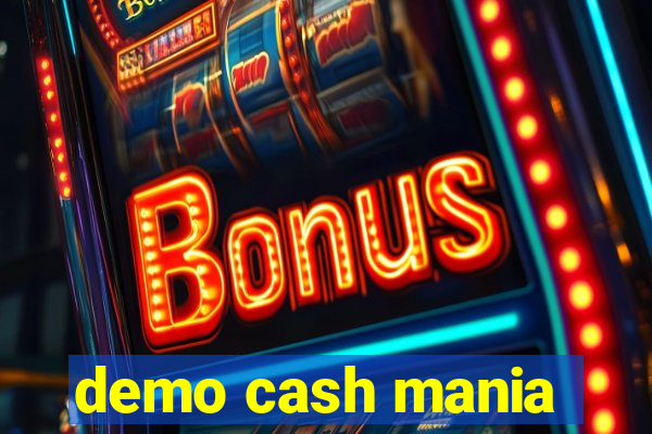 demo cash mania