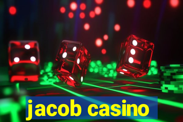 jacob casino