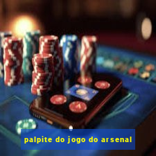 palpite do jogo do arsenal