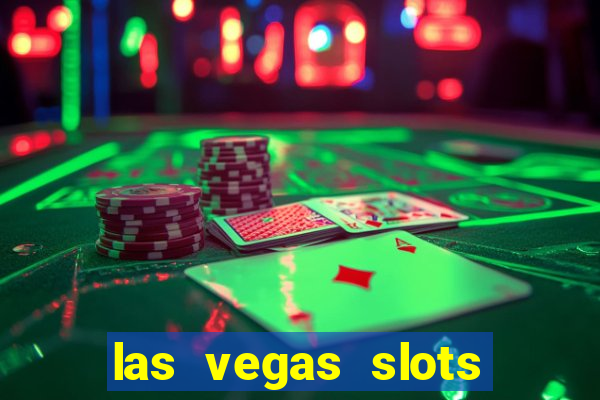 las vegas slots games free online