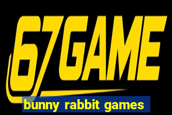 bunny rabbit games