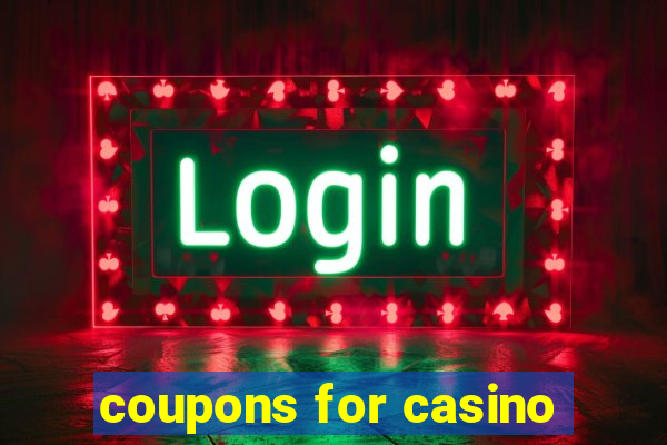 coupons for casino