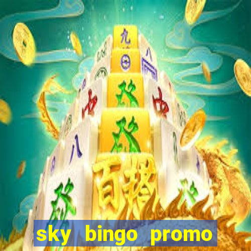 sky bingo promo code 2022