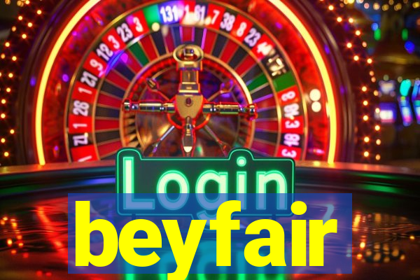 beyfair