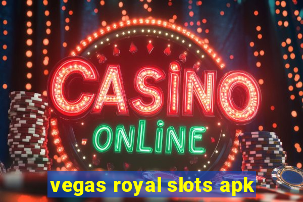 vegas royal slots apk