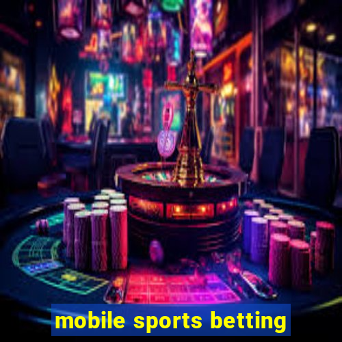 mobile sports betting