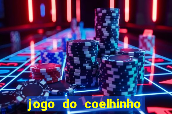 jogo do coelhinho de ganhar dinheiro