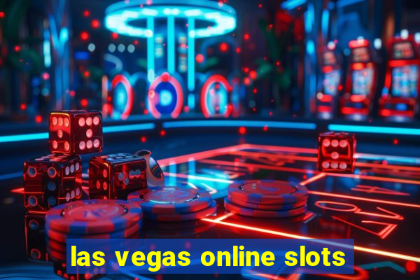 las vegas online slots