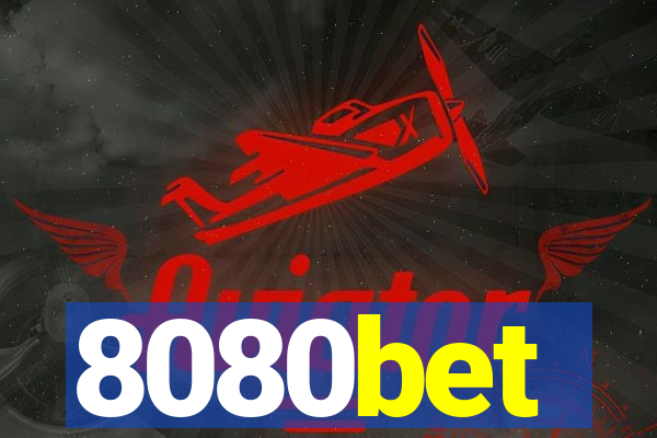 8080bet