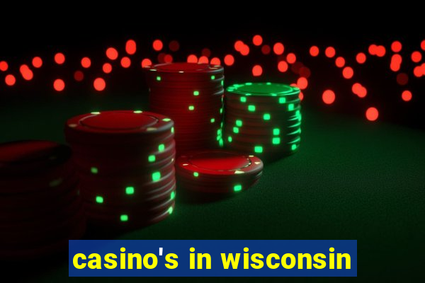 casino's in wisconsin