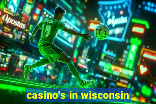 casino's in wisconsin