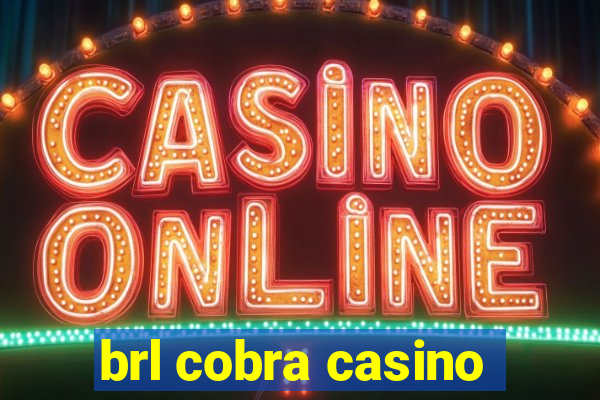 brl cobra casino