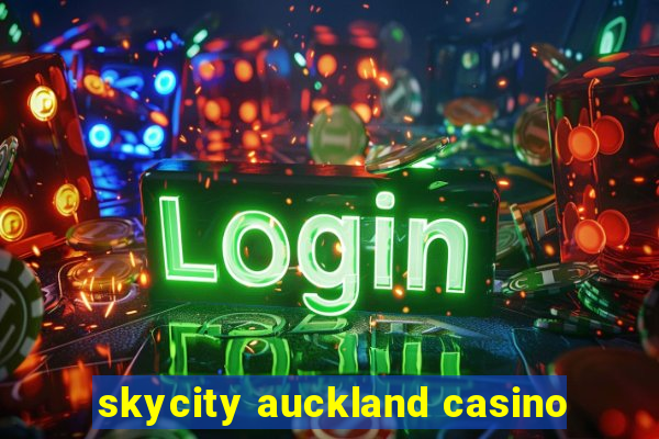 skycity auckland casino