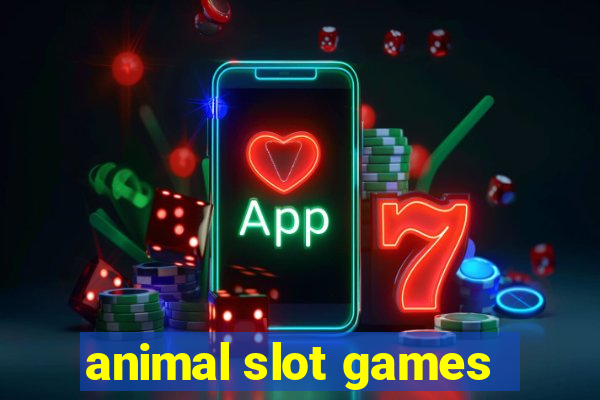 animal slot games