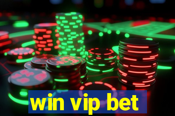 win vip bet