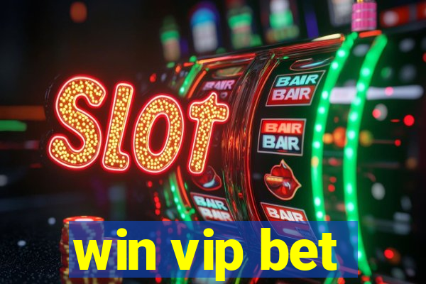 win vip bet