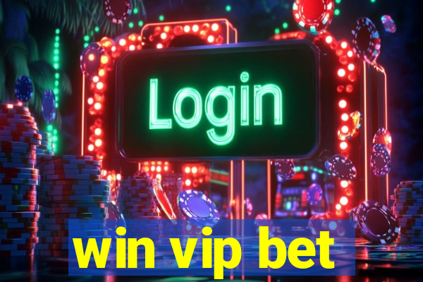 win vip bet