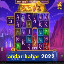 andar bahar 2022