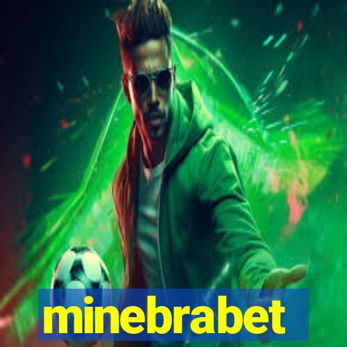 minebrabet