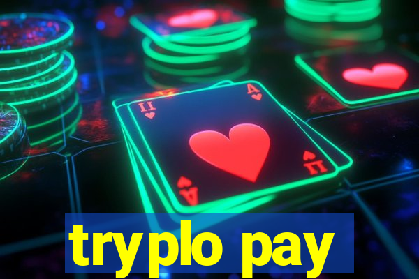 tryplo pay