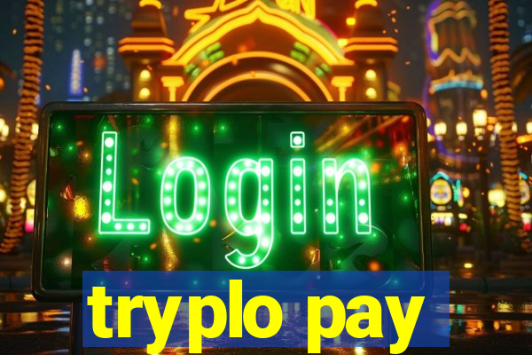 tryplo pay