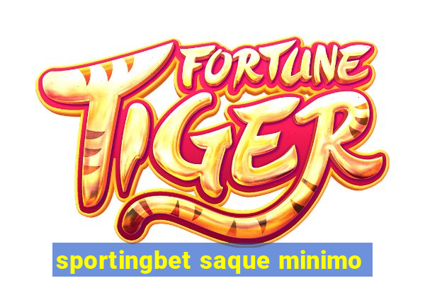 sportingbet saque minimo