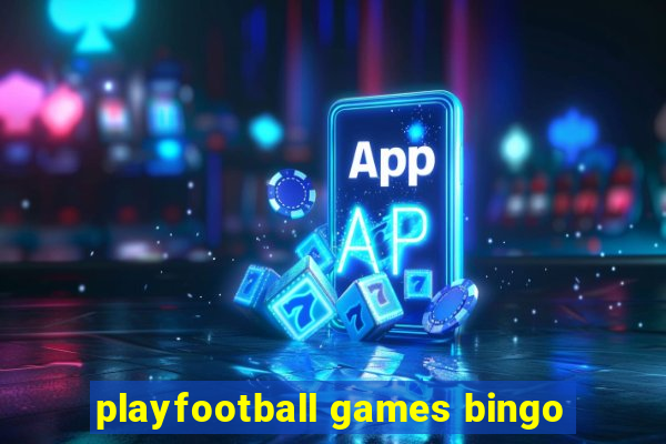 playfootball games bingo