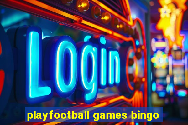 playfootball games bingo